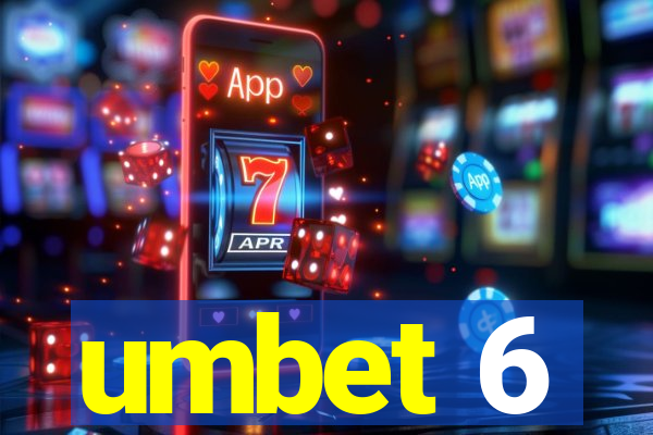 umbet 6